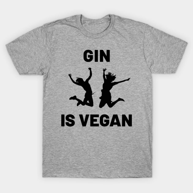 Gin Is Vegan #3 T-Shirt by MrTeddy